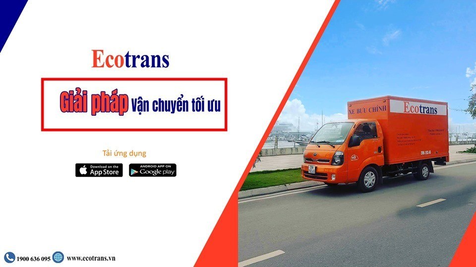 Ecotrans - dịch vụ cho thuê xe tải chở hàng đi tỉnh giá rẻ, tận tâm, chuyên nghiệp nhất Hà Nội