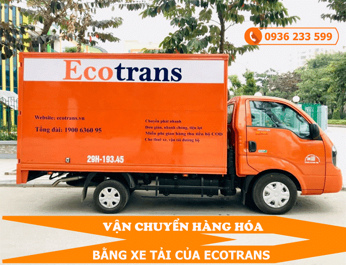 Vận tải Ecotrans uy tín, chất lượng cho bạn lựa chọn