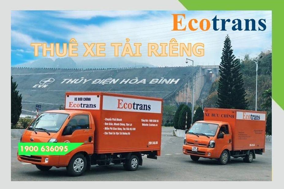 Ecotrans cho thuê xe tải riêng tiết kiệm chi phí cho bạn