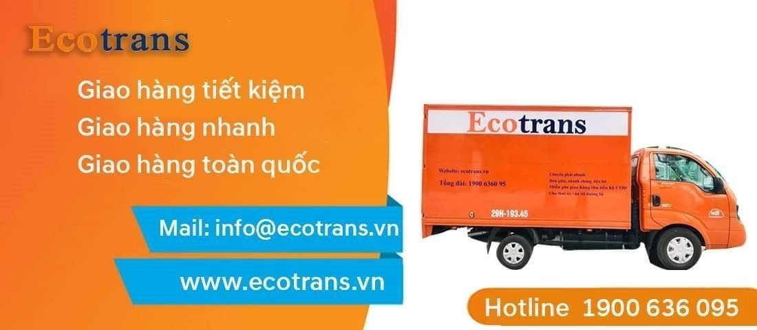 Ecotrans cung cấp đến bạn các gói dịch vụ chuyển phát nhanh uy tín